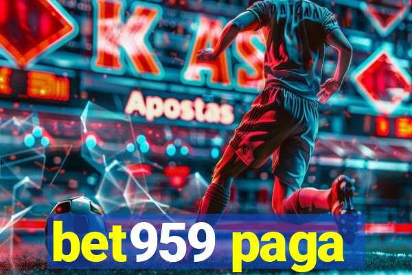 bet959 paga